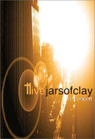 JARS OF CLAY - 11 Live - Jars of Clay in Concert - DVD - Kliknutím na obrázek zavřete