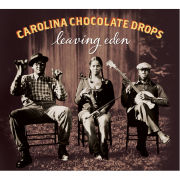 Carolina Chocolate Drops - Leaving Eden - CD - Kliknutím na obrázek zavřete