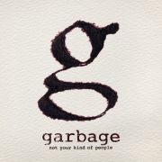 Garbage - Not Your Kind of People - CD