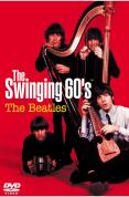The Beatles - the Swinging 60's - DVD - Kliknutím na obrázek zavřete