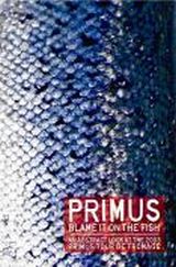 Primus - Blame It On The Fish - DVD
