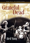 Grateful Dead - Bird Song - DVD Region 2 - Kliknutím na obrázek zavřete