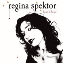 Regina Spektor - Begin to Hope - CD Regina Spektor - Begin to Hope - CD