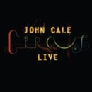 JOHN CALE - Circus Live - 3CD - Kliknutím na obrázek zavřete
