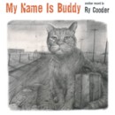 RY COODER - My Name Is Buddy - CD - Kliknutím na obrázek zavřete