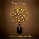 FRAY - How To Save A Life - CD - Kliknutím na obrázek zavřete