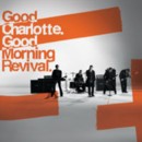 GOOD CHARLOTTE - Good Morning Revival - CD