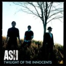 ASH - Twilight Of The Innocents - CD