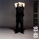 FRANK BLACK - Frank Black 93-03 - 2CD - Kliknutím na obrázek zavřete