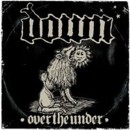 DOWN - Down III: Over The Under - CD