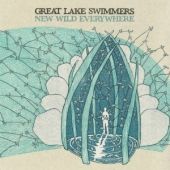 Great Lake Swimmers - New Wild Everywhere - CD - Kliknutím na obrázek zavřete