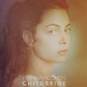 Hannah Cohen - Child Bride - CD - Kliknutím na obrázek zavřete