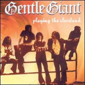 Gentle Giant - Playing The Cleveland - CD - Kliknutím na obrázek zavřete