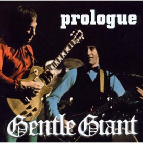 Gentle Giant - Prologue - 2CD - Kliknutím na obrázek zavřete
