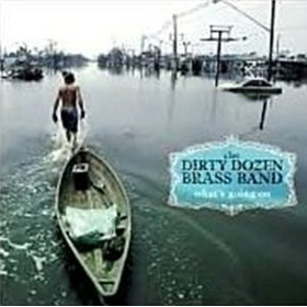 Dirty Dozen Brass Band - What's Going On - CD - Kliknutím na obrázek zavřete