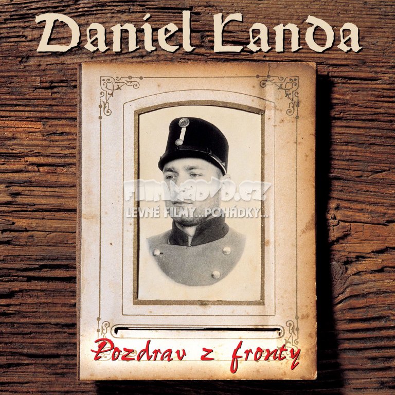 Daniel Landa - Pozdrav z fronty - LP - Kliknutím na obrázek zavřete