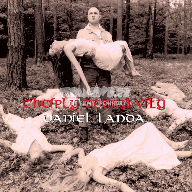 Daniel Landa - Chcíply dobrý víly - LP - Kliknutím na obrázek zavřete