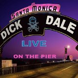 Dick Dale - Live On The Santa Monica Pier - 2CD