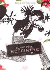 THOMAS FERSEN - BONNE FETE HYACINTHE - DVD - Kliknutím na obrázek zavřete