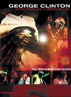 George Clinton Parliament Funkadelic - Mothership Connection DVD