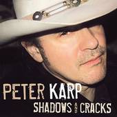 Peter Karp - Shadows & Cracks - CD - Kliknutím na obrázek zavřete