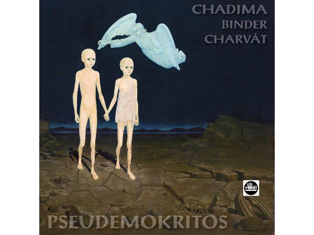 CHADIMA, BINDER, CHARVÁT - Pseudemokritos - L/P