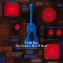 Chris Rea - The Road To Hell & Back - CD - Kliknutím na obrázek zavřete