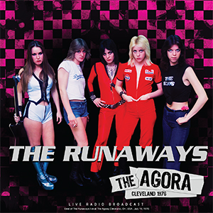 RUNAWAYS - The Agora Cleveland 1976 - LP - Kliknutím na obrázek zavřete