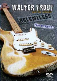 Walter Trout - Relentless-The Concert- DVD - Kliknutím na obrázek zavřete
