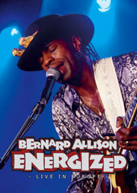 Bernard Allison - Energized - Live In Europe - DVD - Kliknutím na obrázek zavřete
