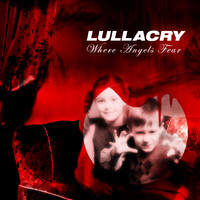 Lullacry - Where Angels Fear - CD - Kliknutím na obrázek zavřete