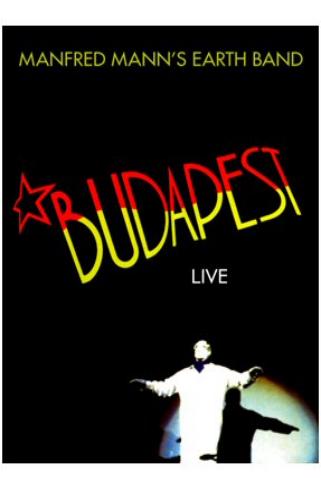 Manfred Mann´s Earth Band - Live In Budapest - DVD - Kliknutím na obrázek zavřete