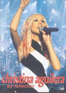 Christina Aguilera - My Reflection - DVD - Kliknutím na obrázek zavřete