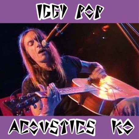 Iggy Pop - Acoustic Ko + CD - DVD - Kliknutím na obrázek zavřete