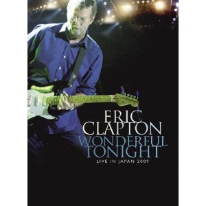 Eric Clapton - Wonderful Tonight - Live In Japan 2009 - DVD - Kliknutím na obrázek zavřete