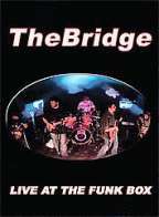 Bridge - Live at the Funk Box - DVD - Kliknutím na obrázek zavřete