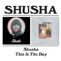 Shusha - Shusha/This Is The Day - CD - Kliknutím na obrázek zavřete