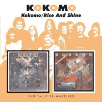 Kokomo - Kokomo/Rise And Shine - 2CD - Kliknutím na obrázek zavřete