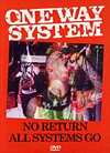 One Way System - No Return/All Systems Go - DVD - Kliknutím na obrázek zavřete
