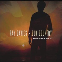 Ray Davies - Our Country: Americana Act II - CD - Kliknutím na obrázek zavřete