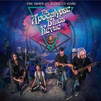 Apocalypse Blues Revue - The Shape Of Blues To Come - CD