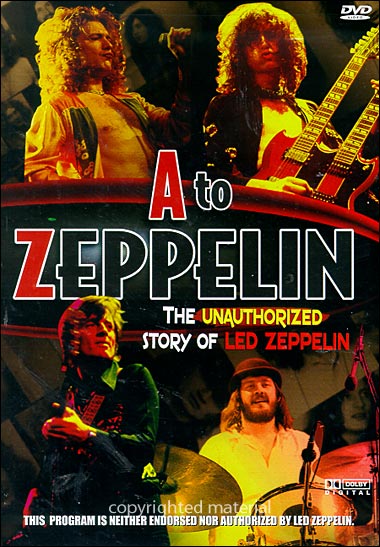 Led Zeppelin - A To Zeppelin: The Unauthorized Story Of- DVD - Kliknutím na obrázek zavřete