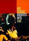 Boz Scaggs - Greatest Hits Live - DVD - Kliknutím na obrázek zavřete