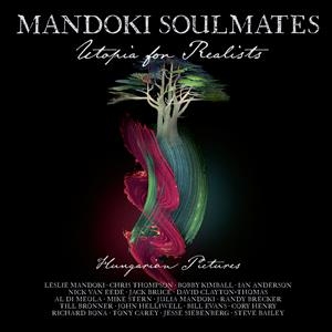 MANDOKI SOULMATES-UTOPIA FOR REALISTS: HUNGARIAN-CD+BluRay