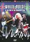 White Noise - In The Hall Of The Mountain King - DVD