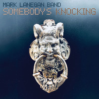 Mark Lanegan - Somebody's Knocking - CD