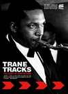 John Coltrane - Trane Tracks: The Legacy Of - DVD - Kliknutím na obrázek zavřete