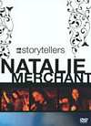 Natalie Merchant - VH1 Storytellers - DVD - Kliknutím na obrázek zavřete