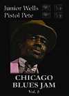 Chicago Blues Jam - Vol. 5: Junior Wells/Pistol Pete - DVD - Kliknutím na obrázek zavřete