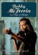 Bobby McFerrin - Try This At Home - DVD - Kliknutím na obrázek zavřete